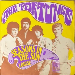 De originele 7-inch vinyl hoes van The Fortunes met de single 'Seasons In The Sun', uitgebracht in 1968 in Nederland.